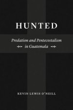 Hunted: Predation and Pentecostalism in Guatemala