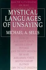 Mystical Languages Of Unsaying