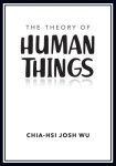 The Theory of Human Things