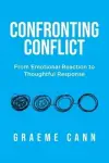 Confronting Conflict: From Emotional Reaction to Thoughtful Response