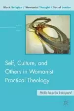 Self, Culture, and Others in Womanist Practical Theology