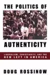 The Politics of Authenticity