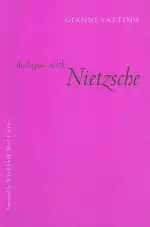 Dialogue with Nietzsche