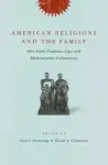 American Religions And The Family