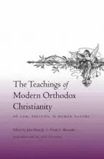 Teachings Of Modern Orthodox Christianity On Law, Politics, And Human Nature