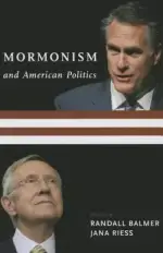 Mormonism and American Politics