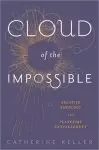 Cloud of the Impossible