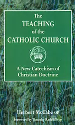 The Teaching of the Catholic Church