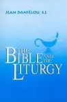 The Bible and the Liturgy