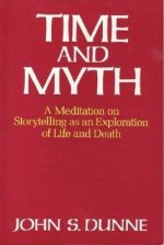 Time and Myth: A Meditation on Storytelling as an Exploration of Life and Death