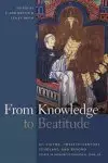 From Knowledge to Beatitude