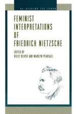 Feminist Interpretations of Friedrich Nietzsche