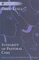 The Integrity of Pastoral Care