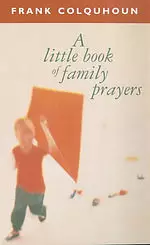 A Little Book of Family Prayers