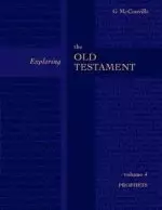 Prophets : Vol 4 : Exploring the Old Testament