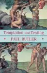 Temptation and Testing