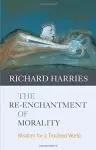 The Re Enchantment Of Morality