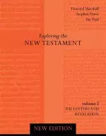 Exploring the New Testament Volume 2