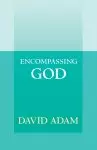 Encompassing God