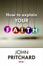 How to Explain your Faith