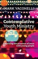 Contemplative Youth Ministry