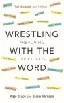 Wrestling with the Word