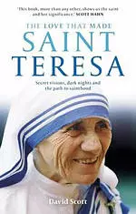 The Love that Made Saint Teresa