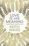 Love is His Meaning