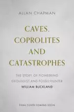 Caves, Coprolites and Catastrophes