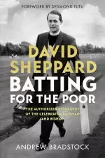 David Sheppard: Batting for the Poor