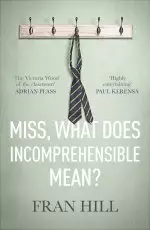 Miss, What Does Incomprehensible Mean?