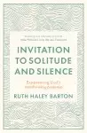 Invitation to Solitude and Silence