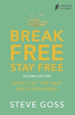 Break Free, Stay Free, Second Edition