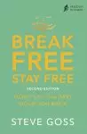 Break Free, Stay Free, Second Edition