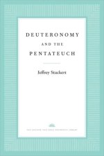 Deuteronomy and the Pentateuch