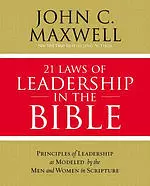 21 Laws of Leadership in the Bible