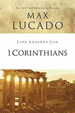 Life Lessons from 1 Corinthians