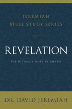 Revelation: Jeremiah Bible Study Series