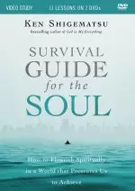 Survival Guide for the Soul Video Study