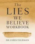 The Lies We Believe Workbook