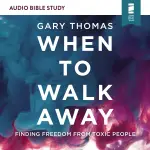 When to Walk Away: Audio Bible Studies