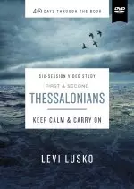 1 and  2 Thessalonians Video Study