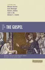 Five Views on the Gospel