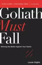 Goliath Must Fall Bible Study Guide plus Streaming Video