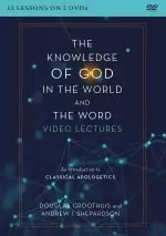 The Knowledge of God in the World and the Word Video Lectures