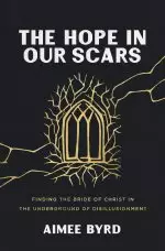 The Hope in Our Scars