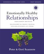 Emotionally Healthy Relationships Expanded Edition Workbook plus Streaming Video