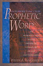 Interpreting The Prophetic Word