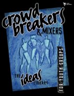 Crowd Breakers & Mixers