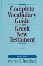 Complete Vocabulary Guide to the Greek New Testament